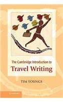 The Cambridge Introduction to Travel Writing: (Cambridge Introductions to Literature (Hardcover))