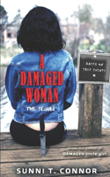 Damaged Woman