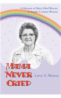 Mama Never Cried