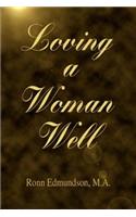 Loving a Woman Well