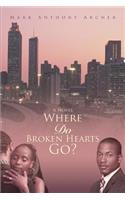 Where Do Broken Hearts Go?