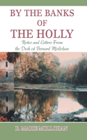 By the Banks of the Holly