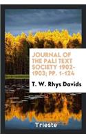 Journal of the Pali Text Society 1902-1903; Pp. 1-124