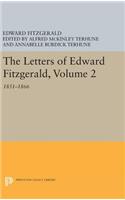 The Letters of Edward Fitzgerald, Volume 2
