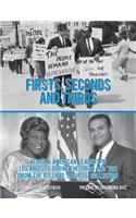 Firsts, Seconds and Thirds