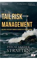 Tail Risk Management: Building A Resilient Financial Business In A Volatile World