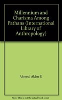 Millennium and Charisma Among Pathans: A Critical Essay in Social Anthropology