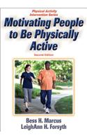 Motivating People to Be Physically Active