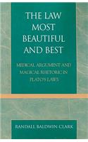 The Law Most Beautiful and Best