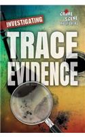 Investigating Trace Evidence