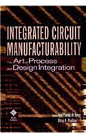 Integrated Circuit Manufacturability