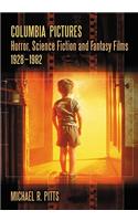 Columbia Pictures Horror, Science Fiction and Fantasy Films, 1928-1982