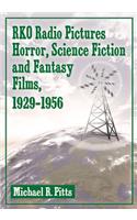 RKO Radio Pictures Horror, Science Fiction and Fantasy Films, 1929-1956