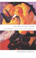The Skin of the System: On Germany's Socialist Modernity(English)