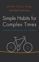 Simple Habits for Complex Times