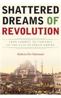 Shattered Dreams of Revolution