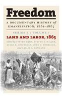 Freedom: A Documentary History of Emancipation, 1861-1867