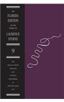 The Miscellaneous Writings and Sterne's Subscribers, an Identification List: Volume 9 of the Florida Edition of the Works of Laurence Sterne(Florida Edition of the Works of Laurence Sterne)