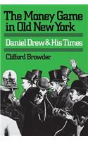 The Money Game in Old New York