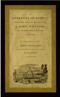 Narrative of Events, Since the First of August, 1834, by James Williams, an Apprenticed Labourer in Jamaica
