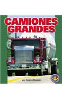 Camiones Grandes (Big Rigs): (Libros Para Avanzar-Potencia En Movimiento (Pull Ahead Books)