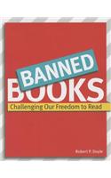 Banned Books: Challenging Our Freedom to Read