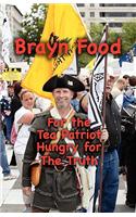 Brayn Food - For the Tea Patriot Hungry for the Truth
