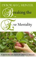 Breaking the Eve Mentality