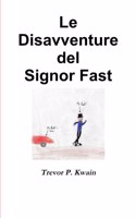 Disavventure del Signor Fast