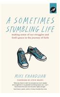 A Sometimes Stumbling Life