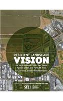 Resilient Landscape Vision for the Calabazas Creek, San Tomas Aquino Creek, and Pond A8 Area