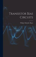 Transistor Bias Circuits