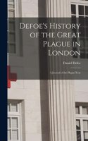 Defoe's History of the Great Plague in London