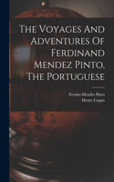 Voyages And Adventures Of Ferdinand Mendez Pinto, The Portuguese