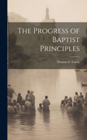Progress of Baptist Principles