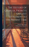 History of Georgia, From Its Earliest Settlement to the Present Time