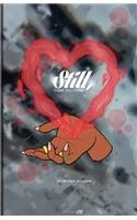 Still, I Give All I Have