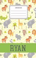 Composition Book Ryan: Lion Safari Animals Pattern Composition Book Name Ryan Personalized Lined Wide Rule Notebook for Boys Kids Back to School Preschool Kindergarten and