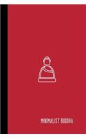 Minimalist Buddha: small lined Buddha Notebook / Travel Journal to write in (6'' x 9'') 120 pages