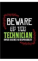 Beware of the technician. Owner assumes no resposibility