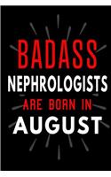 Badass Nephrologists Are Born In August