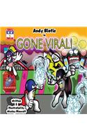 Andy Biotic in GONE VIRAL