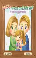 Daddy, What Is An Embryo?