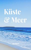 Küste & Meer Notizbuch