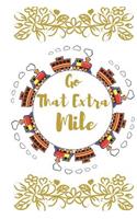 Go That Extra Mile