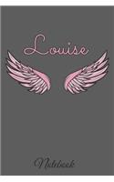 Louise Notebook: A beautiful personalized angel wings soft cover notebook with 100 lined pages in 6x9 inch format. Personal Diary Personalized Journal Customized Jou