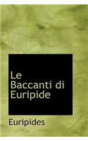 Le Baccanti Di Euripide