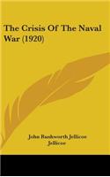The Crisis of the Naval War (1920)
