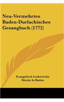 Neu-Vermehrtes Baden-Durlachisches Gesangbuch (1772)