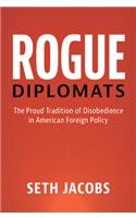 Rogue Diplomats